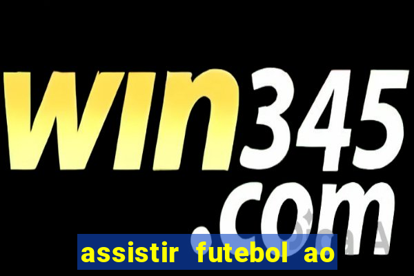 assistir futebol ao vivo futplay